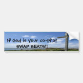 Als God je mede-piloot-SWAP SEATS is. Bumpersticker (Voorkant)