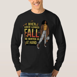 Als Great Herfst verlaat is de winter nabij dank T-shirt