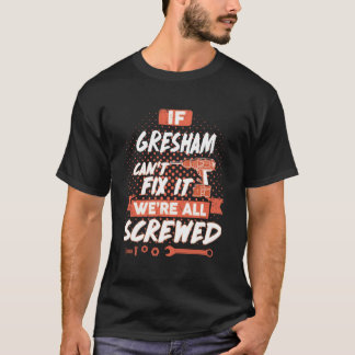Als GRESHAM het niet kan oplossen, zijn we allemaa T-shirt