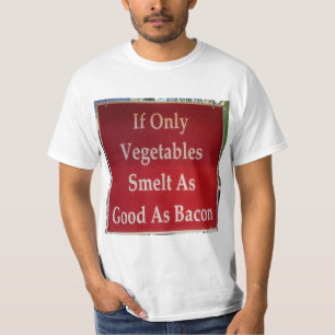 Als groenten maar net zo lekker roken als bacon Gr T-shirt