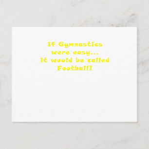Als Gymnastiek makkelijk was zou het Football zijn Briefkaart