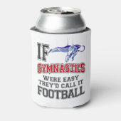 Als gymnastiek makkelijk was, zouden ze het Footba Blikjeskoeler (Blikje Achterkant)