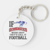 Als gymnastiek makkelijk was, zouden ze het Footba Sleutelhanger (Achterkant)