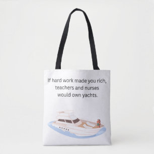 Als hard werken je rijk zou maken tote bag