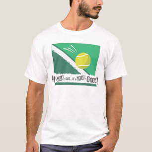 Als het 99% is, is het 100% goed! Tennis Rules T-shirt