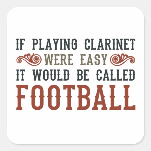 Als het afspelen van Clarinet eenvoudig was Vierkante Sticker (Voorkant)
