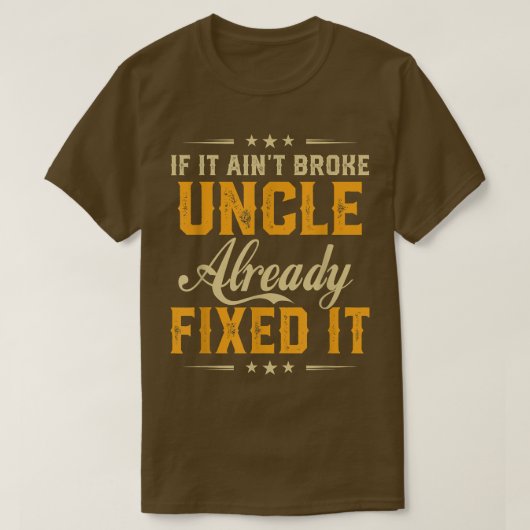 Als het al een gebroken oom is, is het een grappig t-shirt (Design voorkant)