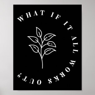 Als het allemaal lukt Floral Quote1 Poster