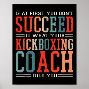 Als het bij de eerste keer niet lukt Kickboksen Ki Poster
