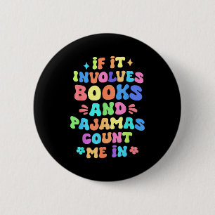 Als het boeken en pyjama's betreft, tel dan mee bi ronde button 5,7 cm
