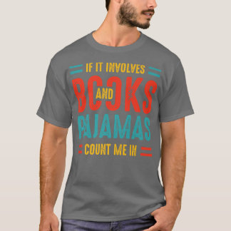 Als het boeken en pyjama's boekenovers impliceert, t-shirt
