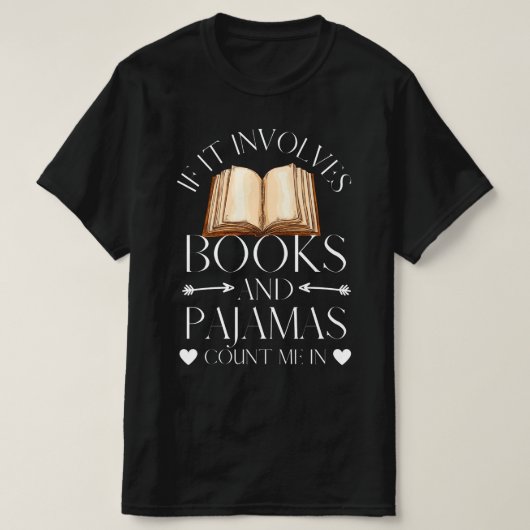 Als het boeken en pyjama's impliceert... t-shirt (Design voorkant)