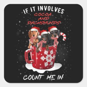 Als het cacao en dachshund omvat, telt u mij dan i vierkante sticker