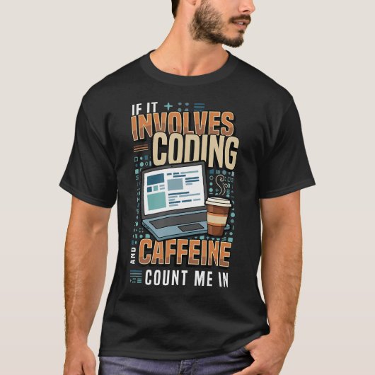 Als het coderen en cafeïne betreft is het grappig t-shirt (Voorkant)
