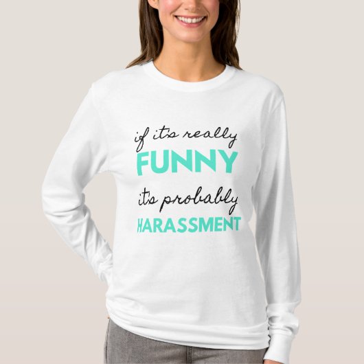 Als het echt grappig is, is het waarschijnlijk Har T-shirt (Voorkant)