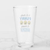 Als het echt grappig is, waarschijnlijk Harassment Glas (Achterkant)