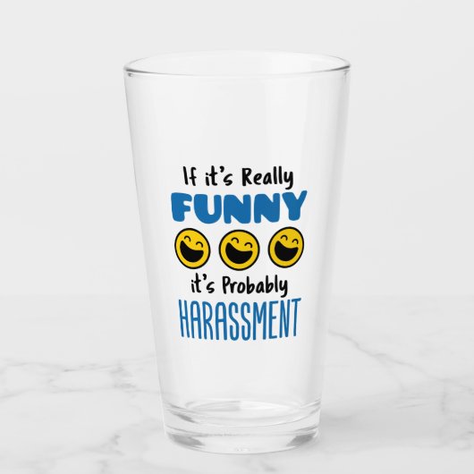 Als het echt grappig is, waarschijnlijk Harassment Glas (Voorkant)