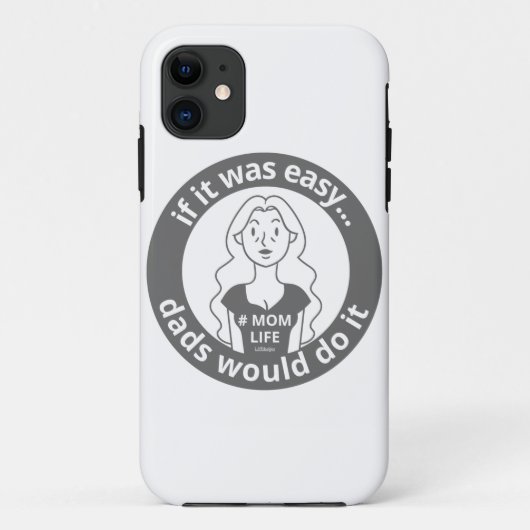 ALS HET EENVOUDIGE DADS ZOU ZIJN, ZOU HET GOED ZIJ Case-Mate iPhone CASE (Achterkant)