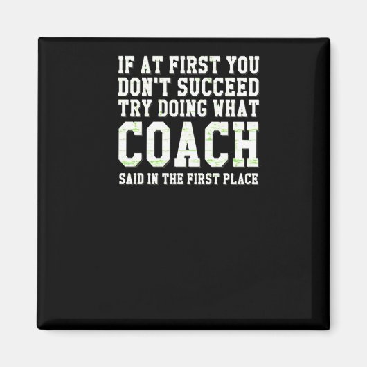 Als het eerst niet lukt, probeer dan wat de coach magneet (Voorkant)