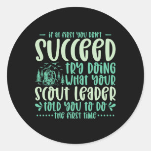 Als het eerst niet lukt, scoutleider kamperen ronde sticker