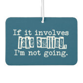 Als het Fake Smiling Funny Typografie impliceert Luchtverfrisser (Voorkant)