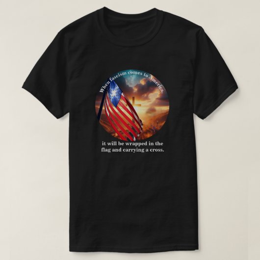 Als het fascisme naar Amerika komt T-shirt (Design voorkant)