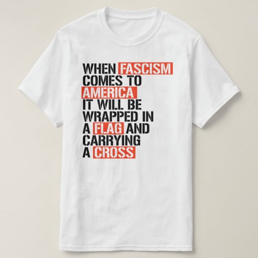 ALS HET FASCISME NAAR AMERIKA KOMT T-SHIRT (Design voorkant)