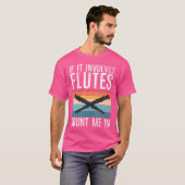 Als het fluiten betreft, tel me dan in grappige fl t-shirt (Voorkant volledig)