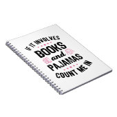 Als het gaat om boeken en pyjama boek liefhebber B Notitieboek (Rechterzijde)