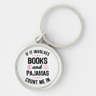 Als het gaat om boeken en pyjama boek liefhebber B Sleutelhanger