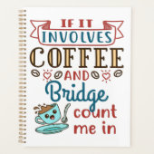 Als het gaat om Coffee and Bridge Schattigee Kaart Planner (Voorkant)