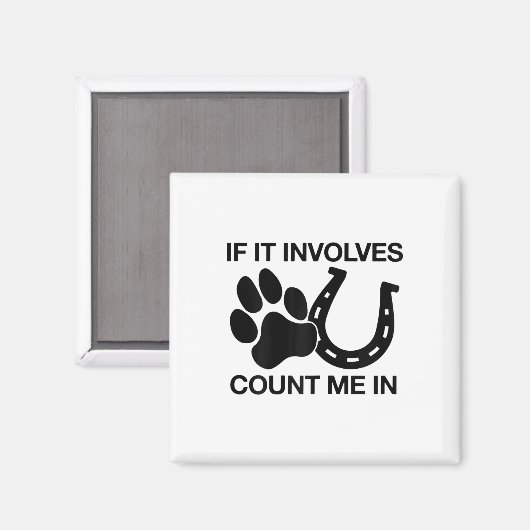 Als het gaat om honden en kamperen; paarden tellen magneet (Voorkant / Achterkant)