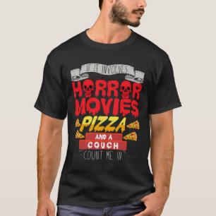 Als het gaat om horrorfilm Pizza Couch Tel me I T-shirt