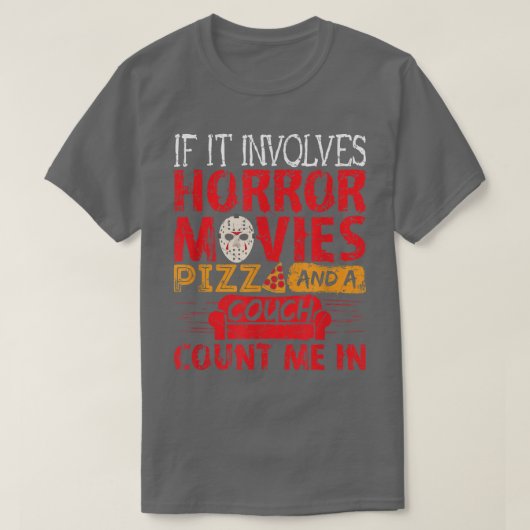 Als het gaat om horrorfilms PIZZA en een Couch Cou T-shirt (Design voorkant)
