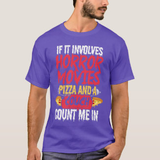 Als het gaat om horrorfilms Pizza Grappige Foodie T-shirt