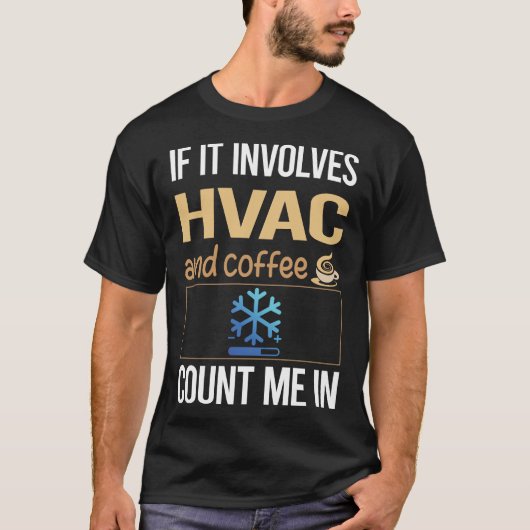 Als het gaat om koffie HVAC T-shirt (Voorkant)