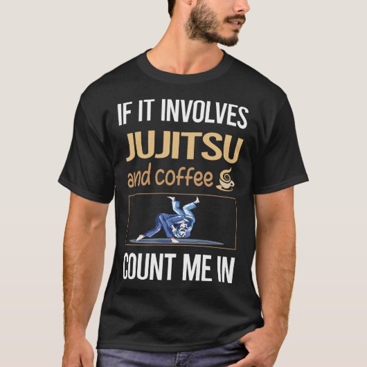 Als het gaat om koffie Jujitsu Ju Jitsu Jiujitsu J T-shirt (Voorkant)
