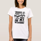 Als het gaat om mijn kleinkinderen, glimlach in mi t-shirt (Voorkant)