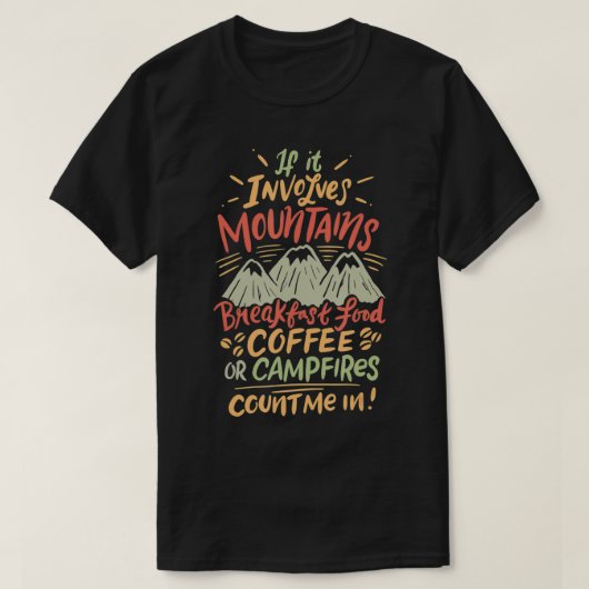 als het gebergte ontbijtkoffie of t-shirt (Design voorkant)