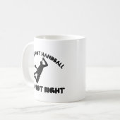 Als het geen handbal is, is het niet goed koffiemok (Voorkant links)