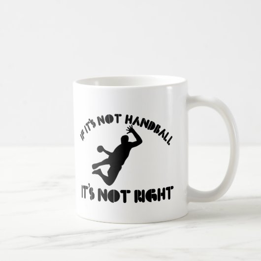 Als het geen handbal is, is het niet goed koffiemok (Rechts)