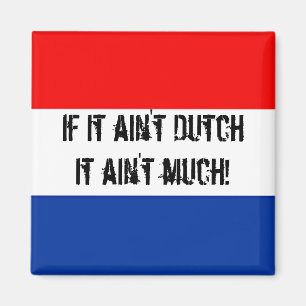 Als het geen Nederlands is, is het niet veel - Koe Magneet