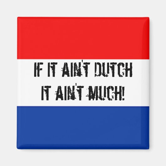 Als het geen Nederlands is, is het niet veel - Koe Magneet (Voorkant)