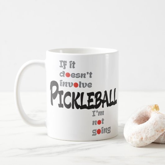 ALS HET GEEN PICKLEBALL BETREFT KOFFIEMOK (Met donut)