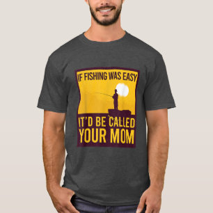 ALS HET GEMAKKELIJK IS GEVIST, WORDT UW MOM Funny T-shirt