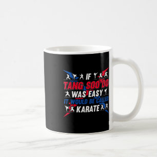 Als het gemakkelijk was zou het karate worden geno koffiemok