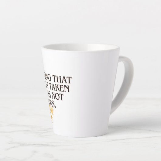 Als het gemakkelijk wordt genomen, was het nooit v latte mok (Rechterhoek)