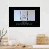 Als het glas vol is, moet ik sneller drinken [XL] Poster (Keuken)