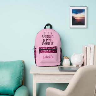 Als het glinsterend en roze is, wil ik het Aangepa Bedrukte Rugzak