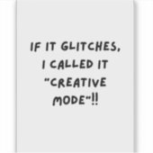 Als het hapert, noem ik het "Creatieve Modus" Sticker (Voorkant)
